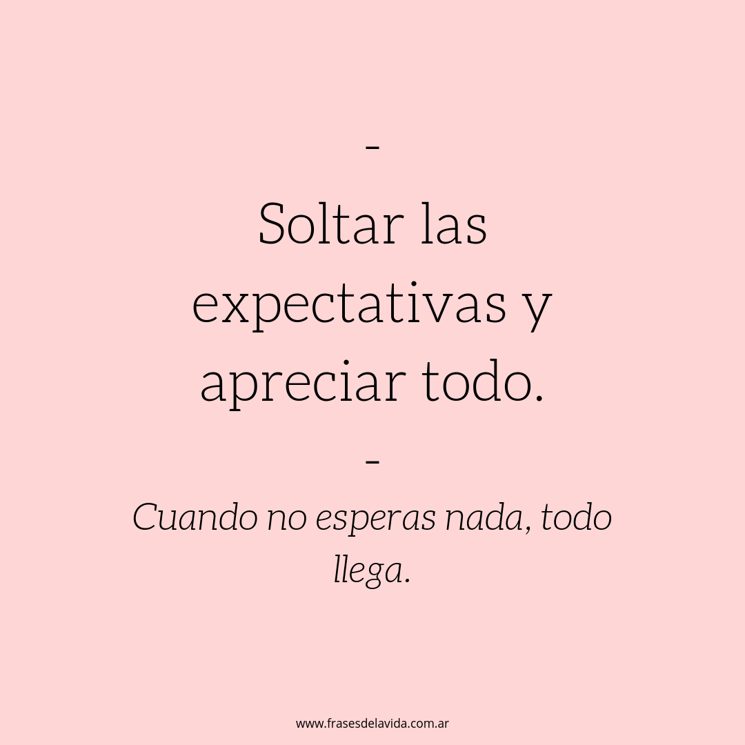 expectativas - Frases de la vida